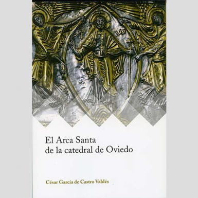 El Arca Santa de la catedral de Oviedo