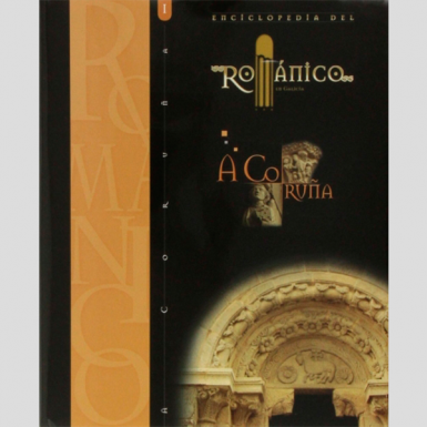 Enciclopedia del románico. A Coruña (2 tomos)