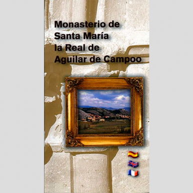 Guía del Monasterio de Santa María la Real de Aguilar de Campoo
