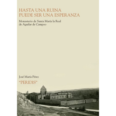 Hasta una ruina puede ser una esperanza