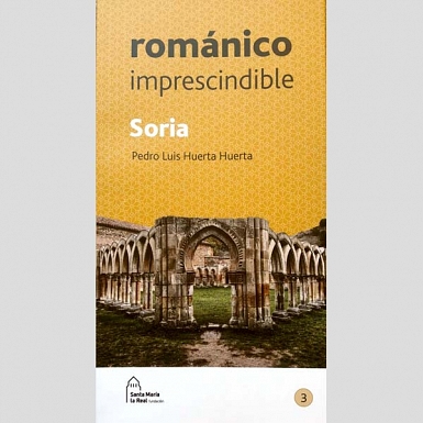 Románico imprescindible. Soria