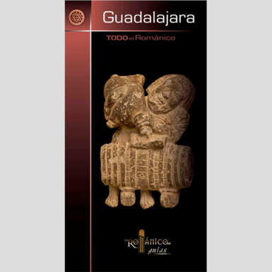 Todo el románico de Guadalajara